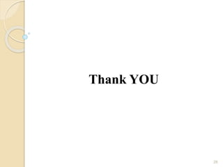 Thank YOU
28
 