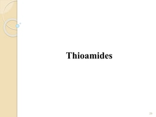 Thioamides
29
 