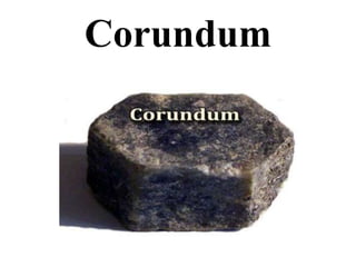 Corundum
 