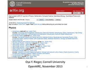 Oya Y. Rieger, Cornell University
OpenAIRE, November 2013

1

 