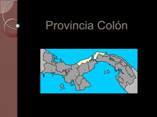 Provincia Colón
 