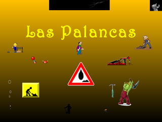 Las Palancas

 