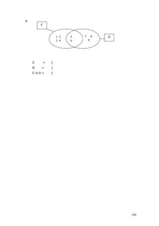 4.
C = {
D = {
C U D = {
166
1 2
3 4
7 8
9
5
6
D
C
 