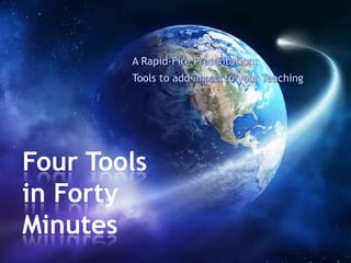 Four Tools
in Forty
Minutes

 