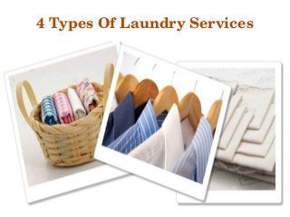 4 Types Of Laundry Services
 