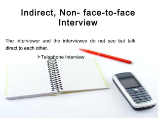 Non Direct Interviewing 4 types of research | PPT