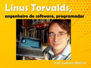 Prof. Leandro Martins
 