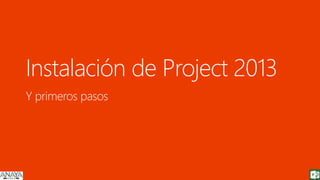 Fundamentos de Gestión de Proyectos con Project Office 2013. Capitulo 2