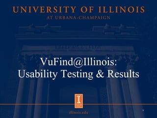 VuFind@Illinois: Usability Testing & Results 