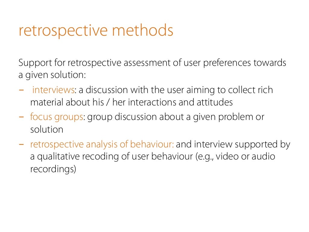 retrospective methods Support for retrospective