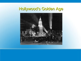 Hollywood's Golden Age | ODP