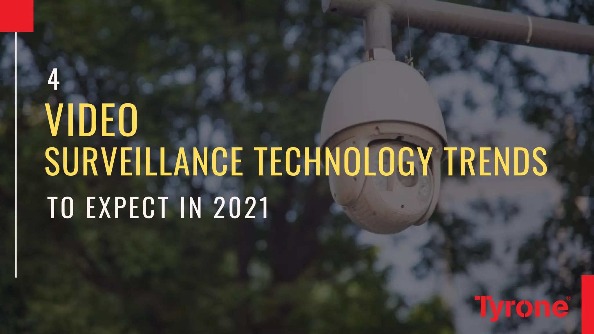 4 video surveillance technology trends 2021 PPT