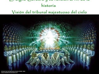 El digno Cordero y su función al fin de la
                historia
 Visión del tribunal majestuoso del cielo
                 (4.2-4)
 