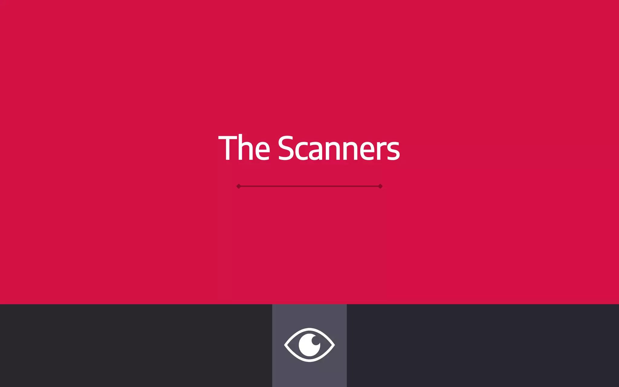 The Scanners
 