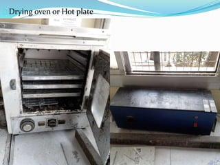 Drying oven or Hot plate 
 