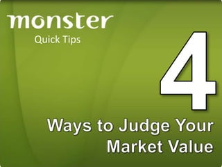 4 Ways to Judge Your Market Value