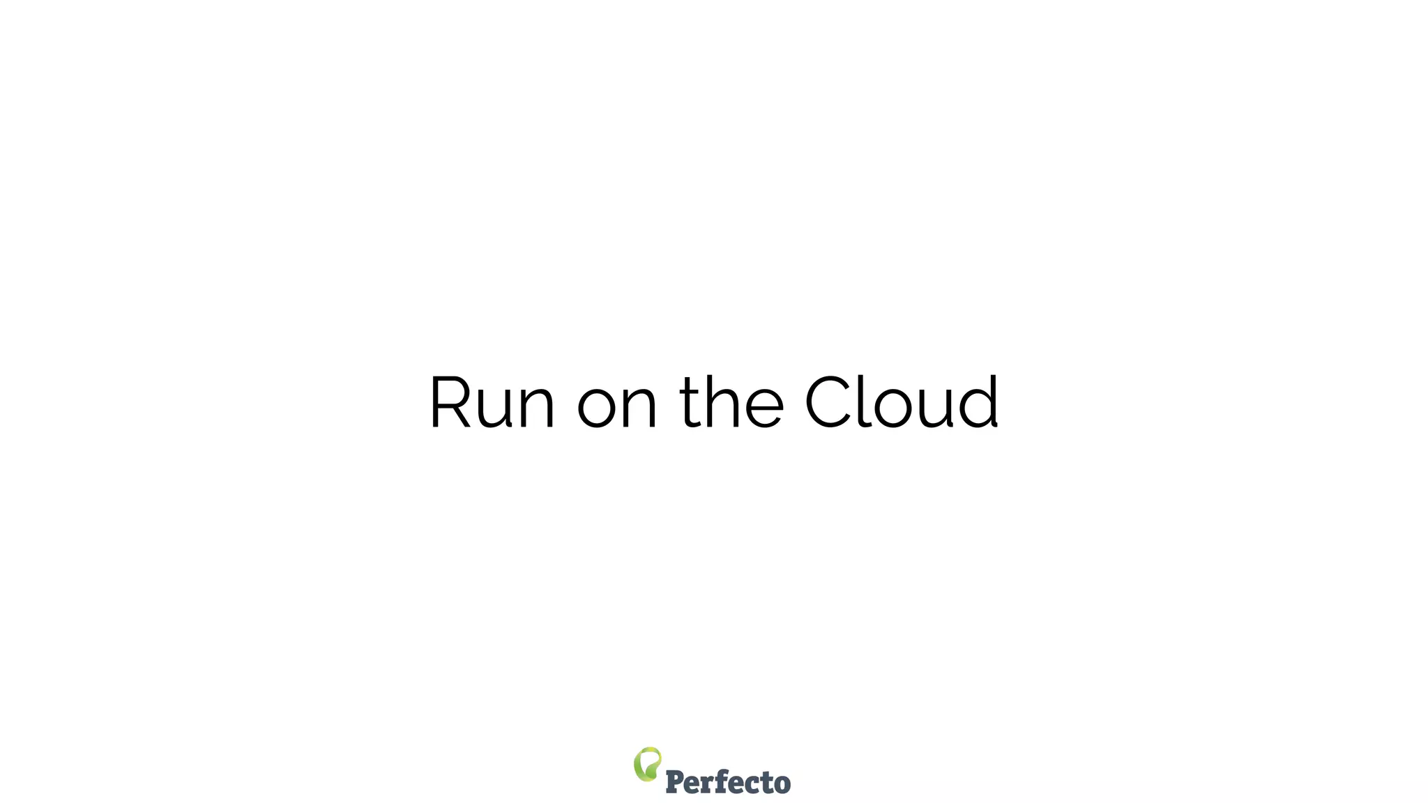 Run on the Cloud
 