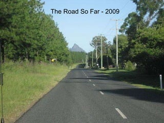 The Road So Far - 2009 