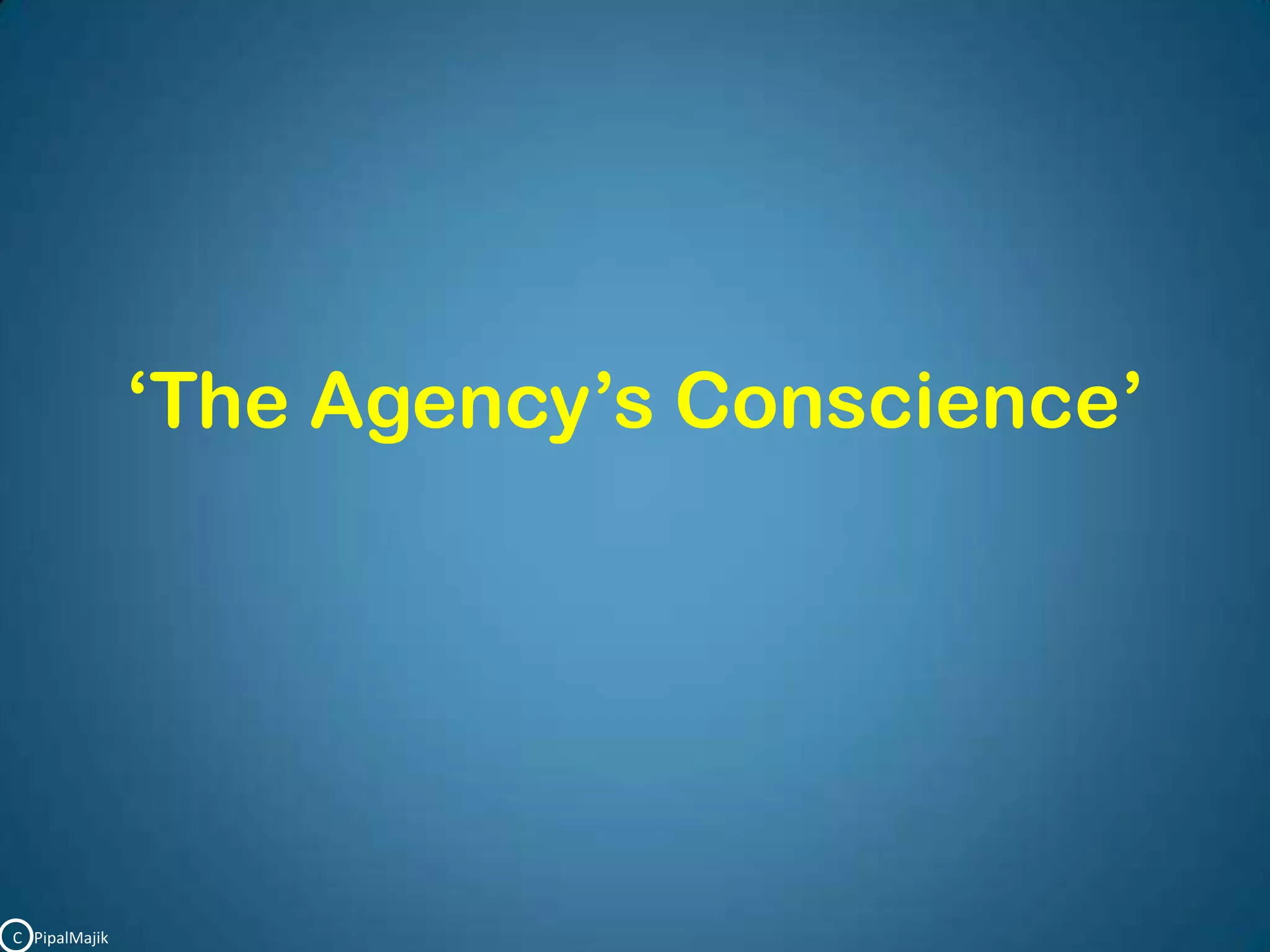 ‘The Agency’s Conscience’C   PipalMajik