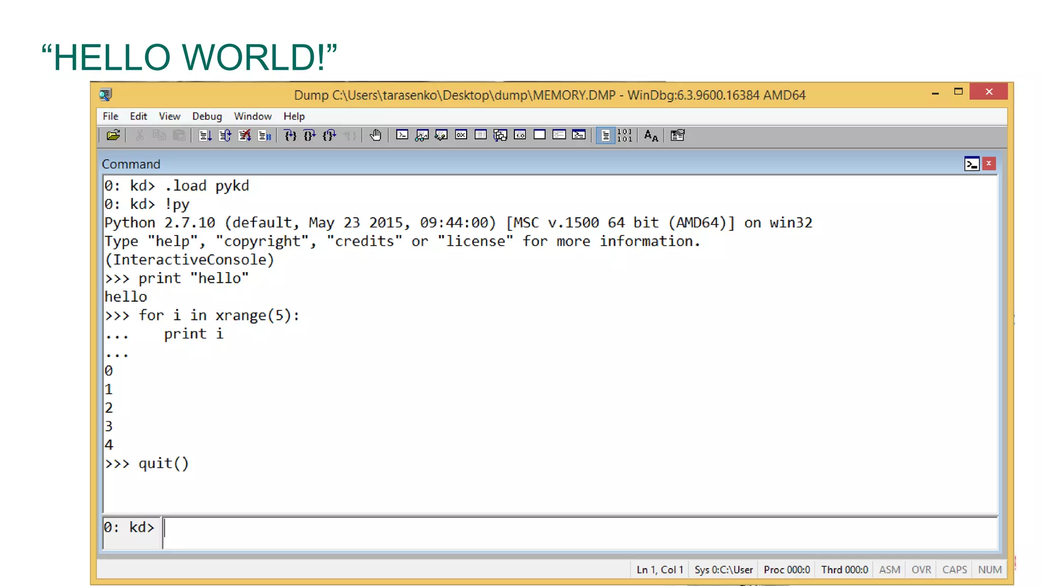 “HELLO WORLD!”
 