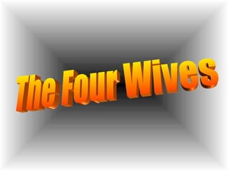 The Four Wives 