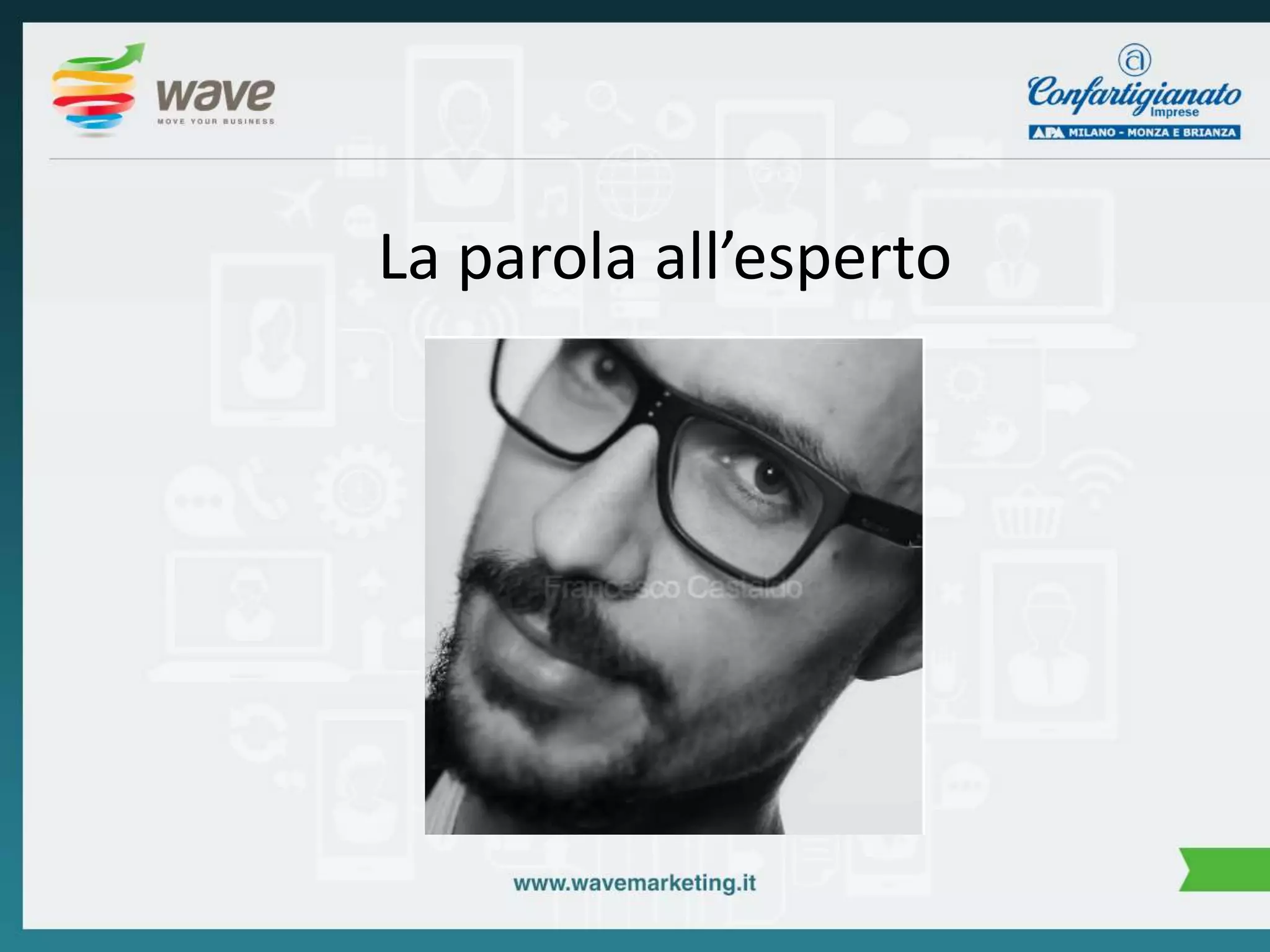 La parola all’esperto 
 