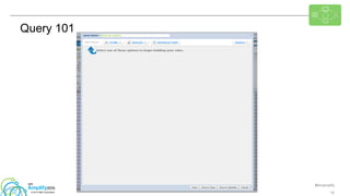 #ibmamplify
© 2015 IBM Corporation 10
Query 101
 