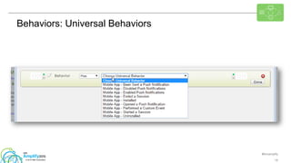 #ibmamplify
© 2015 IBM Corporation 19
Behaviors: Universal Behaviors
 
