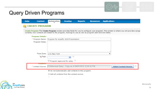 #ibmamplify
© 2015 IBM Corporation 34
Query Driven Programs
 