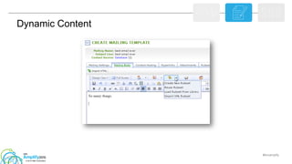 #ibmamplify
© 2015 IBM Corporation
Dynamic Content
 