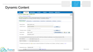#ibmamplify
© 2015 IBM Corporation
Dynamic Content
 