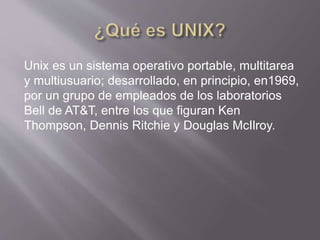Unix Introduccion, Almacenamiento, GNU/LINUX, Distribuciones, etc ...