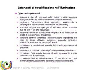 Design e Energy Management – Labmeeting
Interventi di riqualificazione nell’illuminazione
 