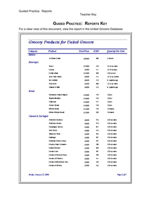 Guided Practice: Reports
                                               Teacher Key


                           GUIDED PRACTICE: REPORTS KEY
For a clear view of this document, view the report in the United Grocers Database
 