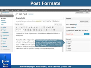 Post Formats
Wednesday Night Workshops | Brian Childers | foxxr.com
 
