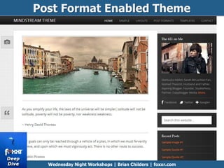 Post Format Enabled Theme
Wednesday Night Workshops | Brian Childers | foxxr.com
 