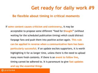 Get ready for daily work #9
     Be flexible about timing in critical moments


If some content causes criticism and contr...