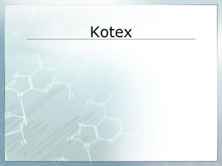 Kotex