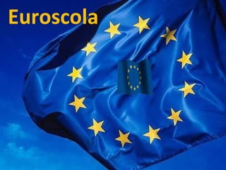 Euroscola   