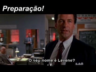 Preparação!