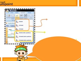       สังเกตที่แถบเครื่องมือจะปรากฏแถบเครื่องมือของโปรแกรม Microsoft Multipoint 