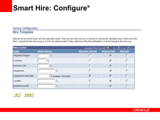 Smart Hire: Configure* 