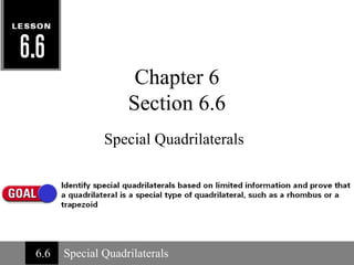 Chapter 6 Section 6.6 Special Quadrilaterals 