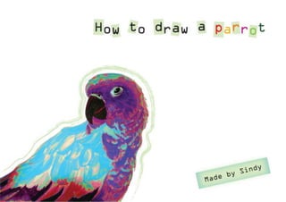 Instructions for drawing a parrot 