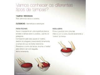 Tipos de tampas e cuidados com sua tupperware
