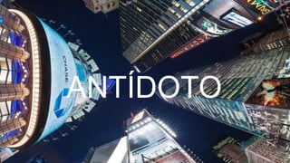 ANTÍDOTO
 