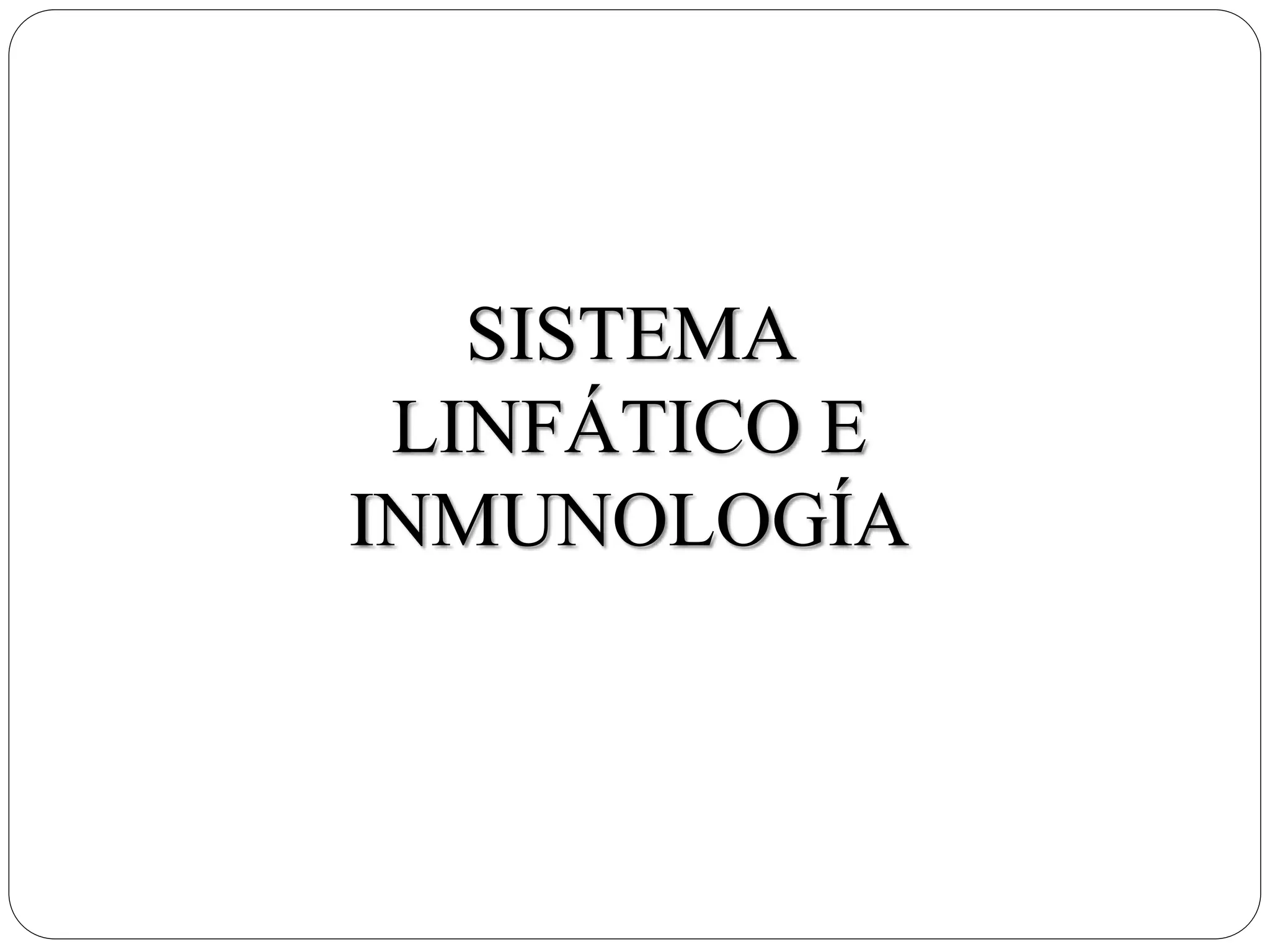 5. linfatico e inmunologico | PPT | Biological Sciences | Science