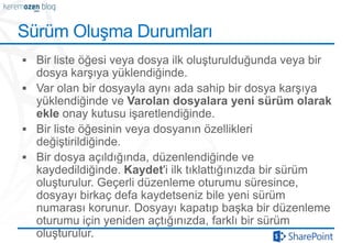 Sürüm Oluşma Durumları
 