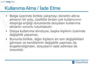 Kullanıma Alma / İade Etme
 