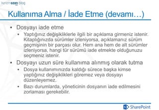 Kullanıma Alma / İade Etme (devamı…)
 